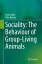 Sociality: The Behaviour of Group-Living Animals