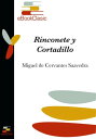 Rinconete y Cortadillo (Anotado)【電子書籍】[ Miguel de Cervantes Saavedra ]