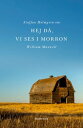 Om Hej d?, vi ses i morron av William Maxwell