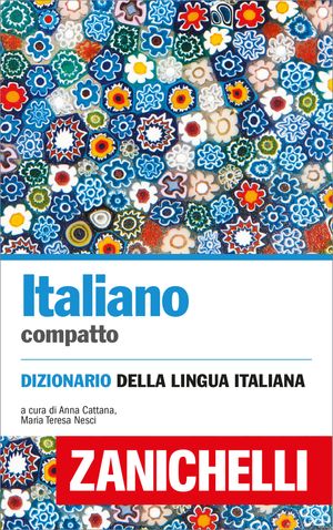 Italiano compatto: Dizionario della lingua italiana【電子書籍】