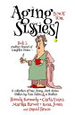 Aging is Not for Sissies【電子書籍】[ Brenda Kennedy ]