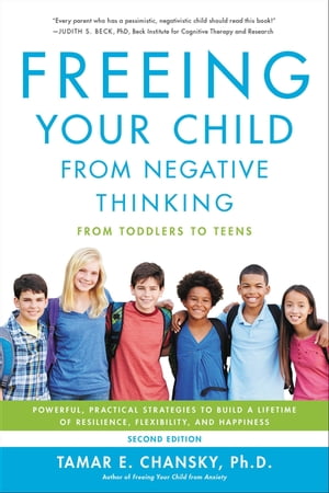 Freeing Your Child from Negative Thinking