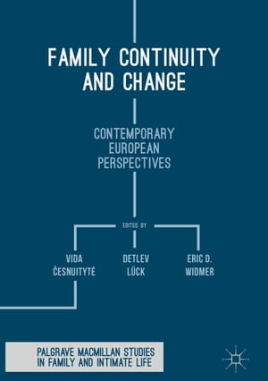 Family Continuity and Change Contemporary European Perspectives【電子書籍】