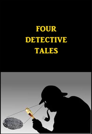 Four Detective Tales