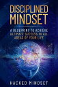 Disciplined Mindset【電子書籍】 Hacked Mindset