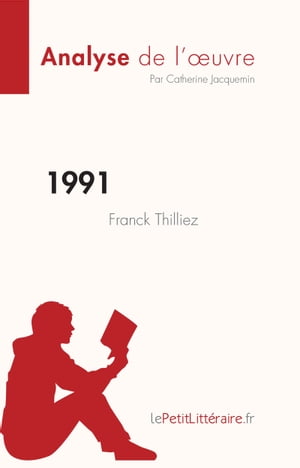 1991 de Franck Thilliez (Analyse de l'œuvre)