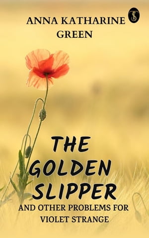 The Golden Slipper, and Other Problems for Viole