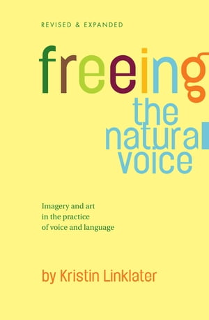 Freeing the Natural Voice