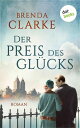 Der Preis des Gl cks Roman Ein mitrei endes Frauenschicksal im New York der 40er Jahre - f r Fans von ≫City of Girls≪【電子書籍】 Brenda Clarke