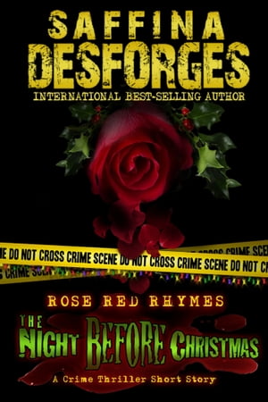 The Night Before Christmas (Rose Red Rhymes #2)Żҽҡ[ Saffina Desforges ]