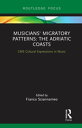 Musicians' Migratory Patterns: The Adriatic Coasts【電子書籍】(3)
