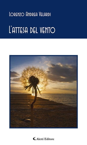 L’attesa del vento【電子書籍】[ Lorenzo 