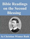 ŷKoboŻҽҥȥ㤨Bible Readings on the Second BlessingŻҽҡ[ Christian Wismer Ruth ]פβǤʤ132ߤˤʤޤ