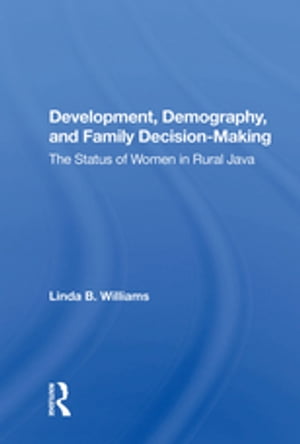 Development, Demography, And Family Decision-making