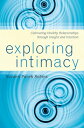 Exploring Intimacy Cultivating Healthy Relationships through Insight and Intuiti...