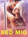 Bed mig ? erotisk novelle【電子書籍】[ Sag