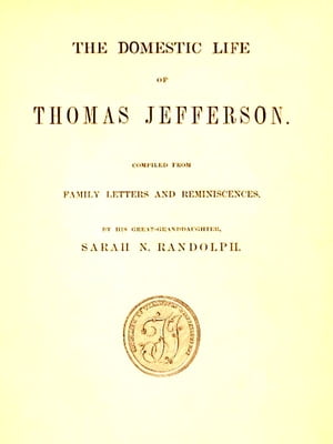 The Domestic Life of Thomas Jefferson