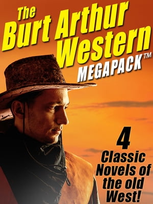The Burt Arthur Western MEGAPACK ? 4 Classic Nov