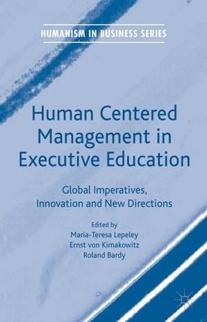 Human Centered Management in Executive Education