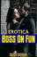 Erotica: Boss On FunŻҽҡ[ Rod Polo ]