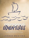 Courageous Edventures Navigating Obstacles to Discover Classroom Innovation【電子書籍】 Jennie Magiera