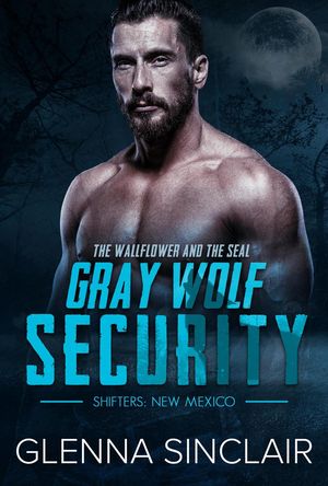 The Wallflower And The Seal Gray Wolf Security S