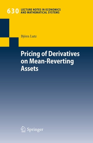 Pricing of Derivatives on Mean-Reverting Assets