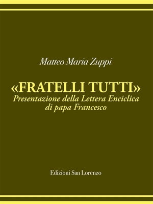 Matteo Maria Zuppi presentazione Fratelli Tutti