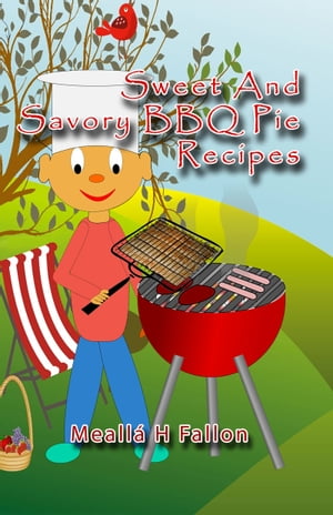Sweet And Savory BBQ Pie Recipes