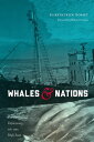 Whales and Nations Environmental Diplomacy on the High Seas【電子書籍】 Kurkpatrick Dorsey