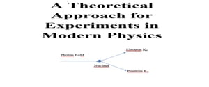 A Theoretical Approach for Experiments in Modern Physics