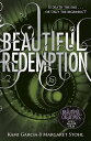 Beautiful Redemption (Book 4)【電子書籍】[ Kami Garcia ]