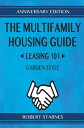 The Multifamily Housing Guide - Leasing 101 Garden Style【電子書籍】 Robert Starnes