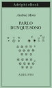 Parlo dunque sono Istantanee sul linguaggio. Nuova edizione accresciuta