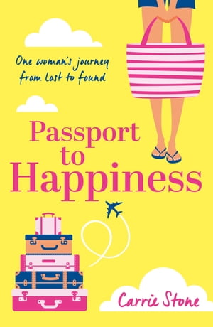 Passport to Happiness【電子書籍】[ Carrie Stone ]