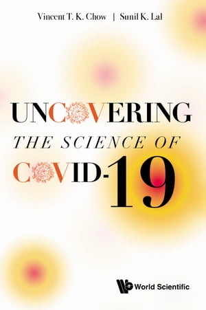 Uncovering the Science of COVID-19