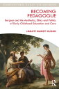 ŷKoboŻҽҥȥ㤨Becoming Pedagogue Bergson and the Aesthetics, Ethics and Politics of Early Childhood Education and CareŻҽҡ[ Liselott Olsson ]פβǤʤ6,003ߤˤʤޤ