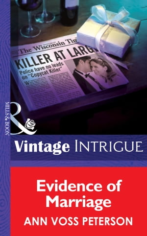 Evidence Of Marriage (Mills &Boon Intrigue) (Wedding Mission, Book 2)Żҽҡ[ Ann Voss Peterson ]
