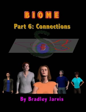 Biome Part 6: Connections【電子書籍】[ Bra