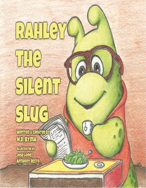 Rahley the Silent Slug