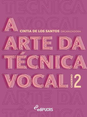 A arte da técnica vocal: caderno 2