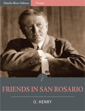 Friends in San Rosario (Illustrated Edition)