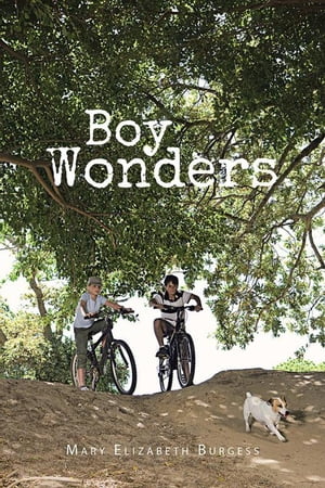 Boy Wonders【電子書籍】[ Mary Elizabeth Burgess ]