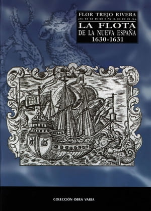 La flota de la Nueva España 1630-1631