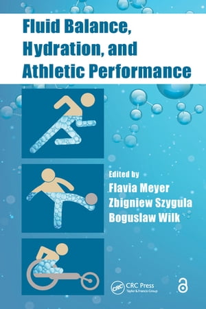 Fluid Balance, Hydration, and Athletic Performance