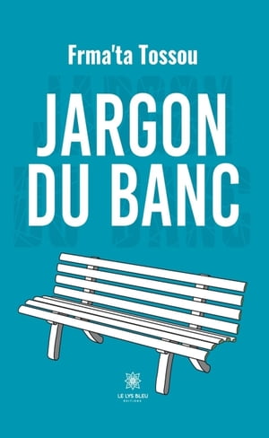 Jargon du banc【電子書籍】 Frma 039 ta Tossou