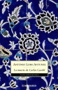 La muerte de Carlos Gardel【電子書籍】 Ant nio Lobo Antunes