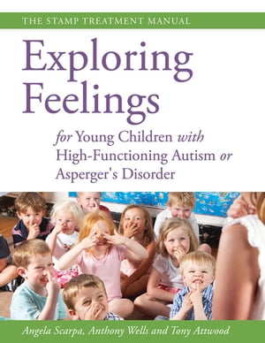 Exploring Feelings for Young Children with High-Functioning Autism or Asperger's Disorder