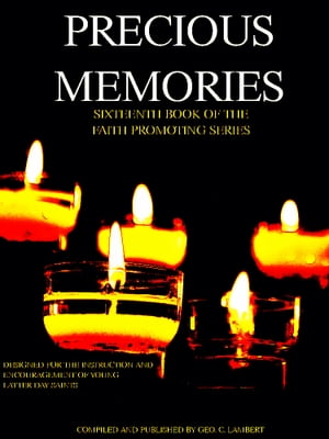 ŷKoboŻҽҥȥ㤨Precious Memories Sixteenth Book of the Faith Promoting SeriesŻҽҡ[ Various ]פβǤʤ196ߤˤʤޤ