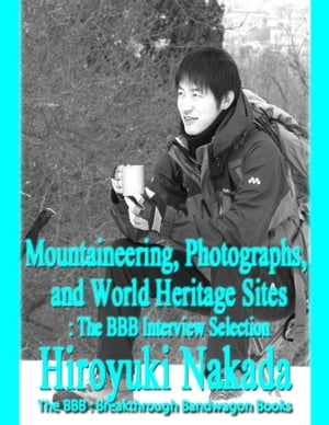 Mountaineering, Photographs, and World Heritage Sites